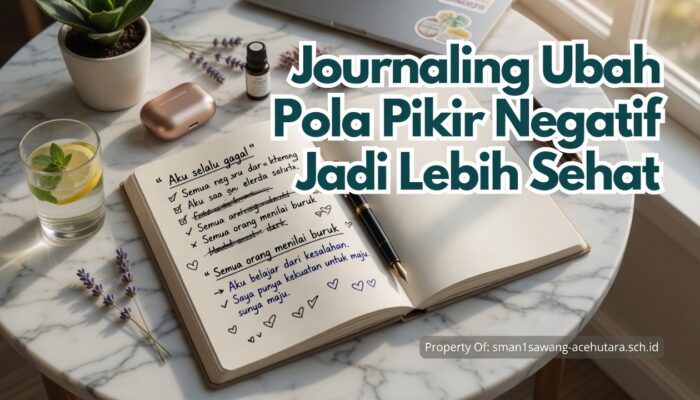 Journaling Ubah Pola Pikir Negatif Jadi Lebih Sehat